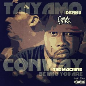 taiyamo-denku-ft-conway-the-machine-be-who-you-are